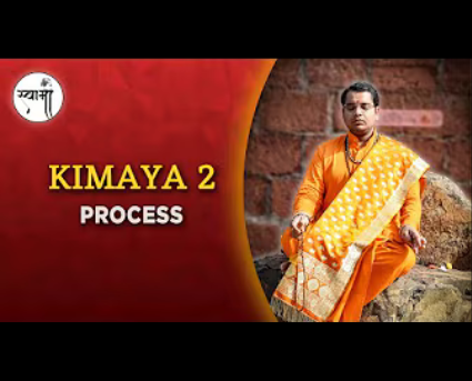 Advanced Kimaya Meditation
